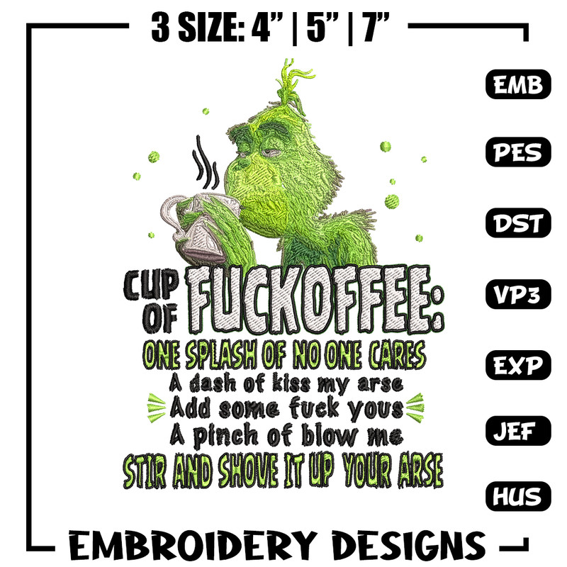 Cup of fuckoffee grinch Embroidery design, Grinch christmas Embroidery, Grinch design, logo shirt, Instant download..jpg