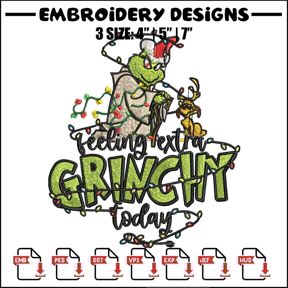 Feeling Extra Grinch Today Embroidery design, Grinch Christmas Embroidery, Grinch design, Logo shirt, Digital download.jpg