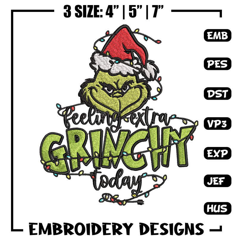 Feeling Extra Grinch Today Embroidery design, Grinch Christmas Embroidery, Grinch design, Logo shirt, Digital download..jpg