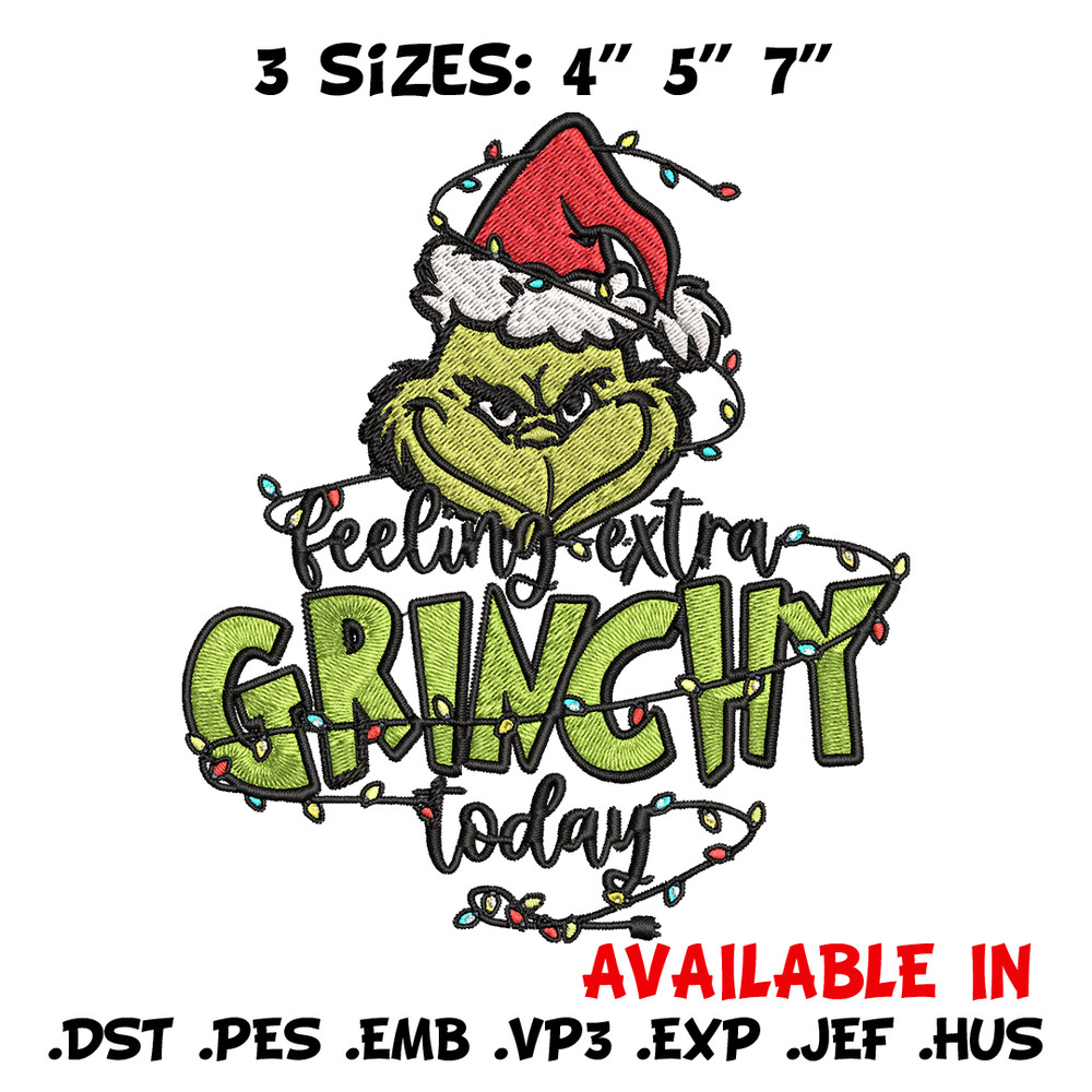 Feeling Extra Grinch Today Embroidery design, Grinch Christmas Embroidery, Grinch design, Logo shirt, Digital download..jpg