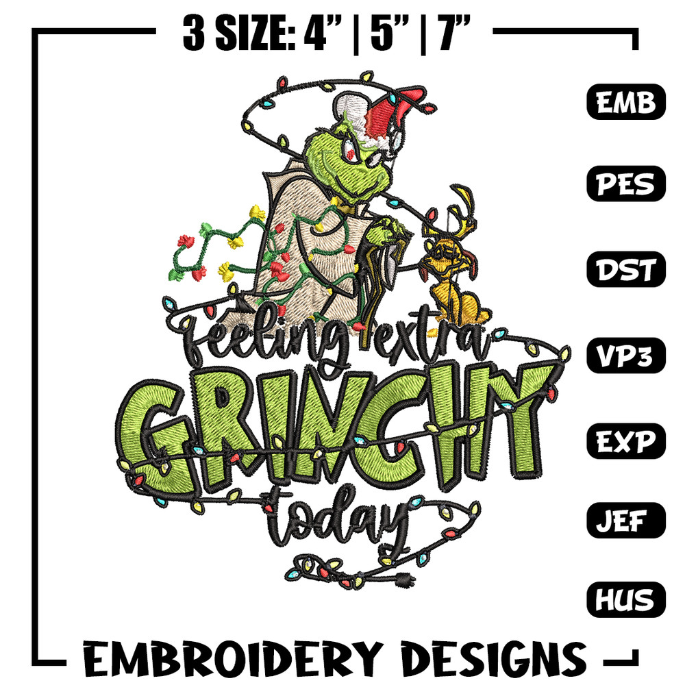 Feeling Extra Grinch Today Embroidery design, Grinch Christmas Embroidery, Grinch design, Logo shirt, Digital download.jpg