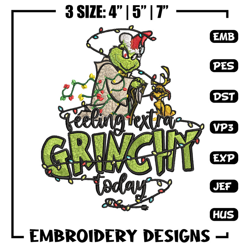 Feeling Extra Grinch Today Embroidery design, Grinch Christmas Embroidery, Grinch design, Logo shirt, Digital download.jpg