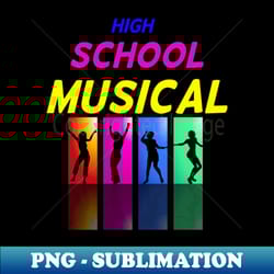 high school musical - artistic sublimation digital file - defying the norms