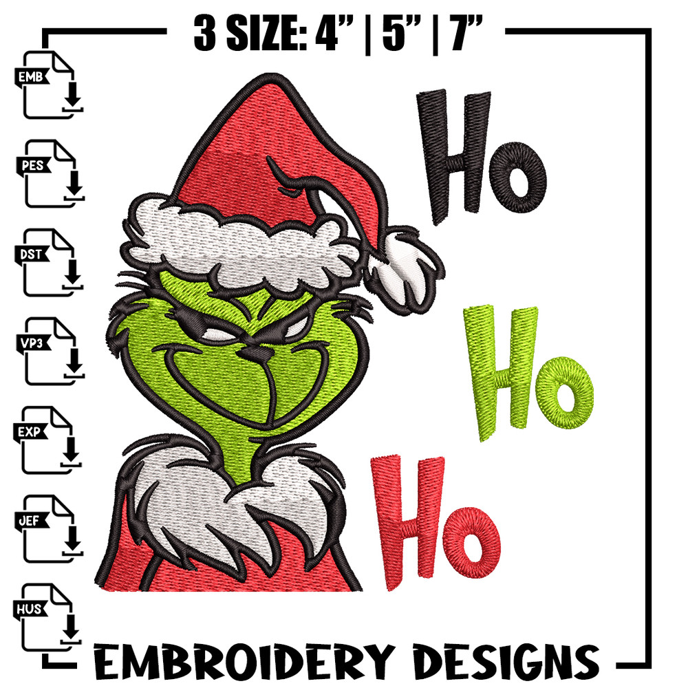 Ho Ho Ho The Grinch Embroidery design, Grinch Embroidery, logo design, Embroidery File, logo shirt, Instant download.jpg