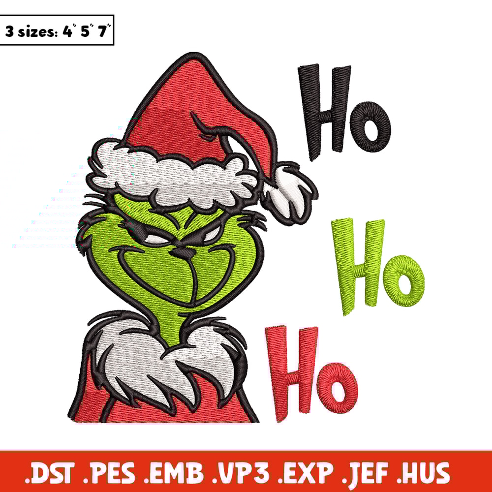Ho Ho Ho The Grinch Embroidery design, Grinch Embroidery, logo design, Embroidery File, logo shirt, Instant download.jpg