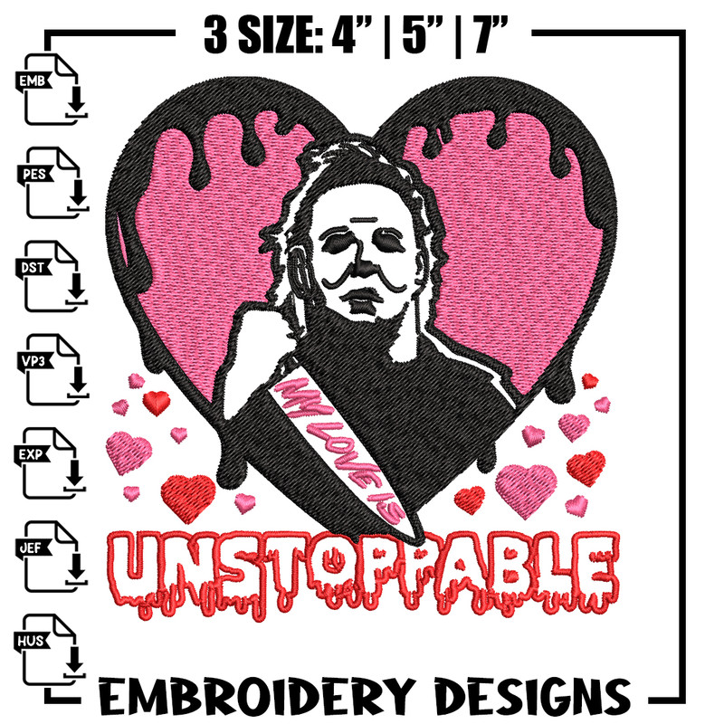 My love is Unstoppable Embroidery design, Michael Myers Embroidery, Embroidery File, halloween design, Digital download..jpg