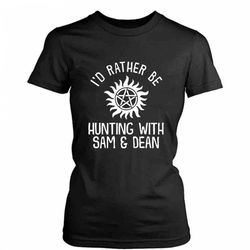 i do rather be hunting supernatural dean winchester sam winchester castiel women&8217s t-shirt