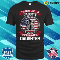 Veterans Day Shirt, Im A Veterans Daugter , Veterans Daughter T-shirt - Olashirt