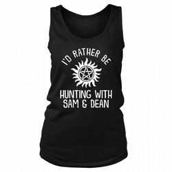 i do rather be hunting supernatural dean winchester sam winchester castiel women&8217s tank top