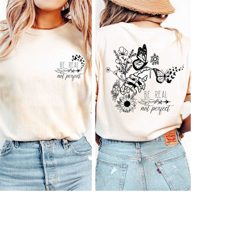 MR-18112023101136-comfort-colors-be-real-not-perfect-shirt-self-love-shirt-image-1.jpg