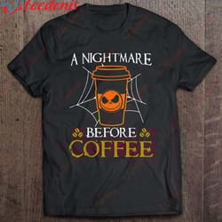 a nightmare before coffee jack skellignton cup of coffee halloween version2 t-shirt, plus size womens christmas shirts