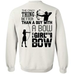 i love hunting t shirt, better than a guy with a bow sweatshirt