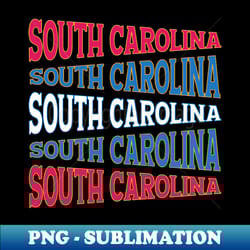 text art usa south carolina - png sublimation digital download - perfect for sublimation mastery