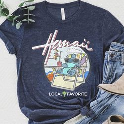 disney lilo & stitch hawaii local favorite shirt shirt, disney family matching shirt, walt disney world shirt, disneylan