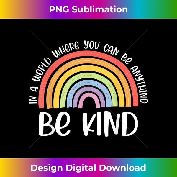 Kind Unity Anti-Bullying Be Kind Unity Day Rainbow Kindness - Bespoke S | Inspire ...