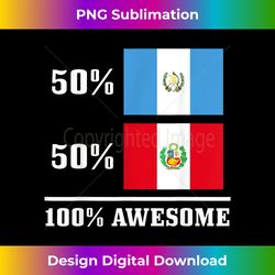 Guatemala Peru Peruvian Guatemalan Flag Pride - Edgy Sublimation Digital File - Chic, Bold, and Uncompromising