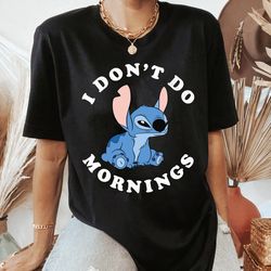 disney lilo & stitch i dont do mornings tshirt, stitch shirt, magic kingdom tee,disney characters shirt, disneyland fami
