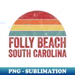 folly beach south carolina - signature sublimation png file - vibrant and eye-catching typography