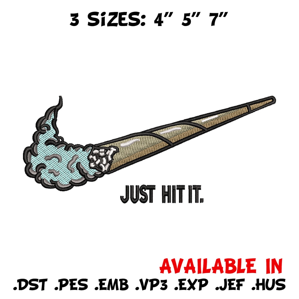 Nike just hit it embroidery design, Smoke embroidery, Nike design, Embroidery shirt, Embroidery file, Digital download.jpg