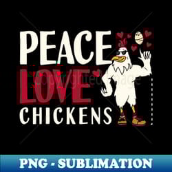 rooster peace love chickens - png transparent sublimation design - instantly transform your sublimation projects