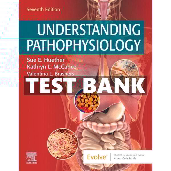 Test Bank Understanding Pathophysiology 7th Edition McCance | Inspire ...