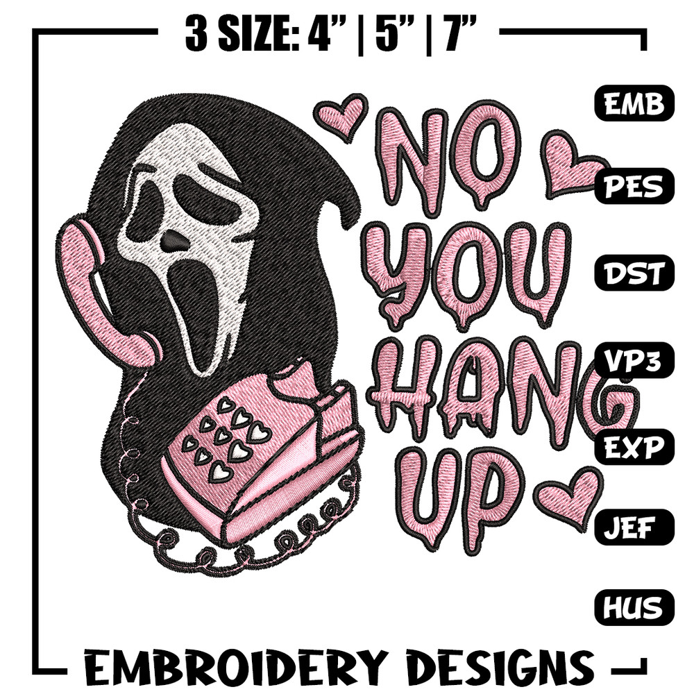 No You Hang Up Scream Embroidery design, Horror Embroidery, logo design, Embroidery File, logo shirt, Digital download..jpg