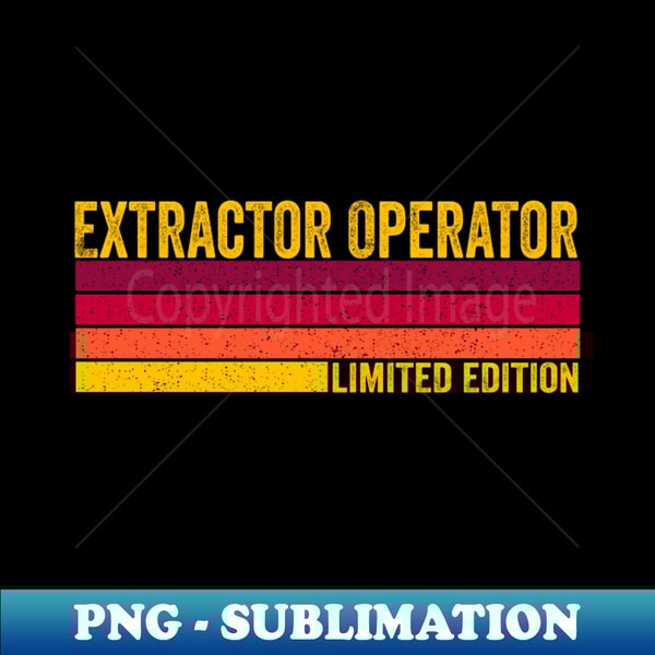 Extractor Operator - Aesthetic Sublimation Digital File - Ca - Inspire ...