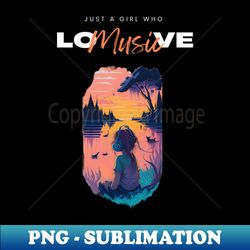 Just a girl who love music cute vintage music graphic design - Premium Sublimation Digital Download - Instantly Transform Your Sublimation Projects