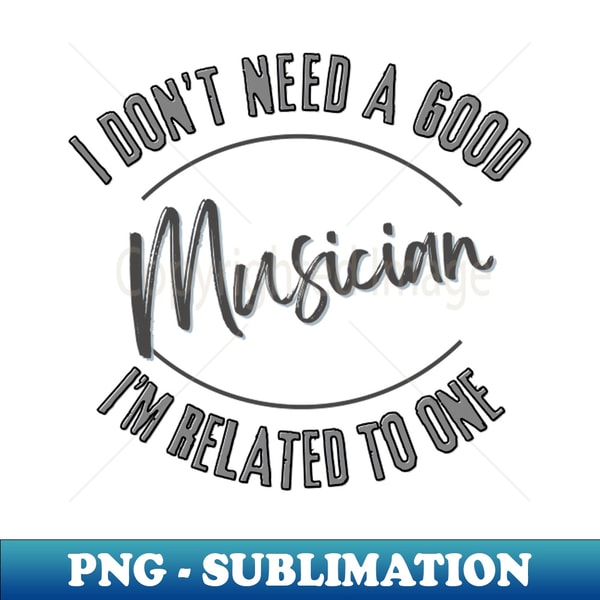 JG-20231119-22913_I dont need a good Musician Im related to one 6423.jpg