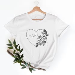 mama heart shirt mothers day gift gift for mom mothers day shirt mom gift from husband mom appreciation mom love t