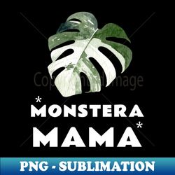 Monstera Plant Mama Plant Lovers Gift Ideas for Women - Artistic Sublimation Digital File - Bold & Eye-catching