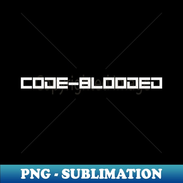 Code Blooded - Funny Tech Male and Female Coder - PNG Transp | Inspire ...