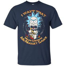 agr i want that mulan szechuan mcnugget sauce rick and morty t-shirt
