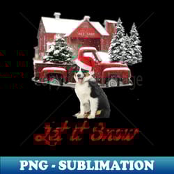 australian shepherd let it snow tree farm red truck christmas - modern sublimation png file - perfect for sublimation art