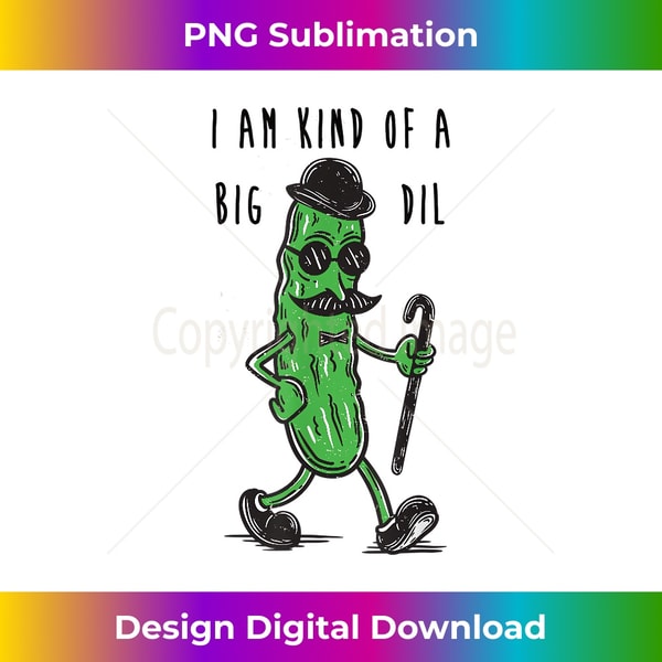 DZ-20231119-4143_I am kind of a big Dill With It Funny Humor Distressed Outfi 1996.jpg