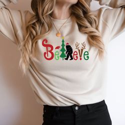 believe big foot shirt, big foot search team tee, big foot camping sweatshirt, funny christmas tee, big foot hunter shir