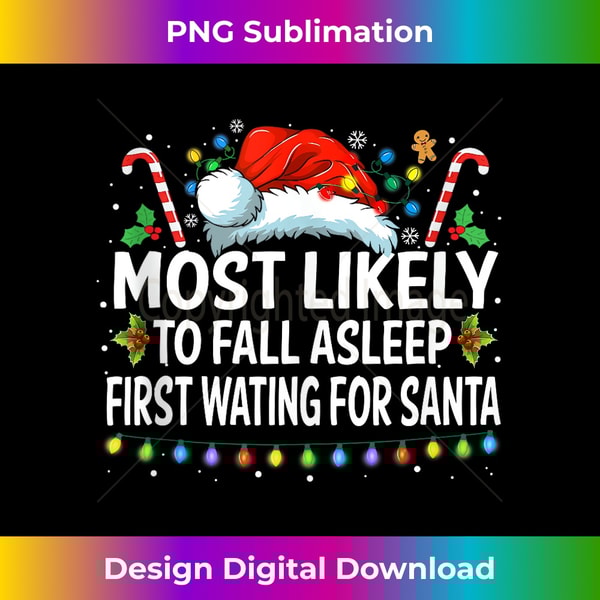 MI-20231119-6287_Most Likely To Fall Asleep First Waiting For Santa Hat Xmas Tank Top 0328.jpg