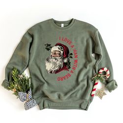 i love a man with a beard santa christmas tshirt, funny santa beard sweatshirts, cute christmas for women, graphic chris