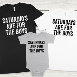 saturdays are for the boys shirt, father's day shirt, daddy me tshirt, dad son shirt, gift for dad, cute daddy shirt, fa