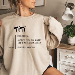 titi definition sweatshirt, best auntie shirt, gift for new aunts, titi's bestie gift, aunt birthday gift, titi to be te
