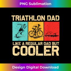 Funny Triathlon Design For Men Dad Swim Bike Run Triathletes - Edgy Sublimation Digital File - Animate Your Creative Concepts