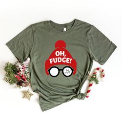 oh fudge shirt, christmas t-shirt, funny christmas sweatshirt, christmas vacation shirt, funny holiday tee holiday shirt