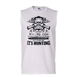 it&8217s for me shirt, it&8217s hunting shirt, i am a hunter shirt (men&8217s cotton sleeveless)