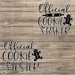 Official Cookie Baker Svg, Official Cookie Tester Svg, Christmas Cookie Baker Svg, Christmas Cookie Test SVG EPS DXF Png
