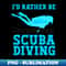 CC-20231119-43035_Id Rather Be Scuba Diving Underwater Freediving 4460.jpg