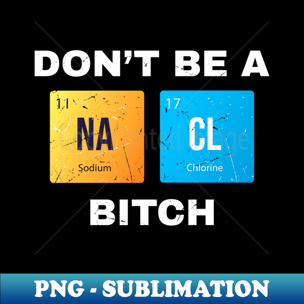 CE-20231119-23860_Dont Be a Salty Bitch Periodic 2885.jpg