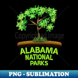 alabama national parks - special edition sublimation png file - perfect for personalization