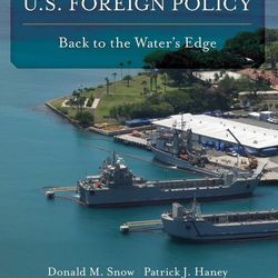 TEST BANK for U.S. Foreign Policy Back to the Water's Edge 5th Edition Snow Donald and Haney Patrick