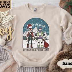 vintage toy story christmas sweatshirts, you've got a friend on me shirt, pixar toy story christmas shirt, buzz lightyea