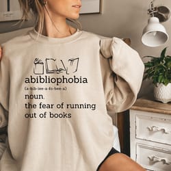abibliophobia sweatshirt, book lover gift, vintage reader shirt, librarian shirt, read shirt, book worm sweatshirt, dail